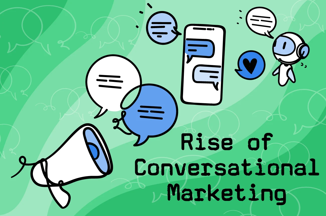 The Rise of Conversational Marketing: Engaging Customers in Real-Time